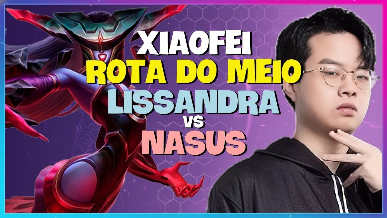 XiaoFei Desafiante: Estrat&eacute;gias AVAN&Ccedil;ADAS com Lissandra! Legenda em Portugu&ecirc;s