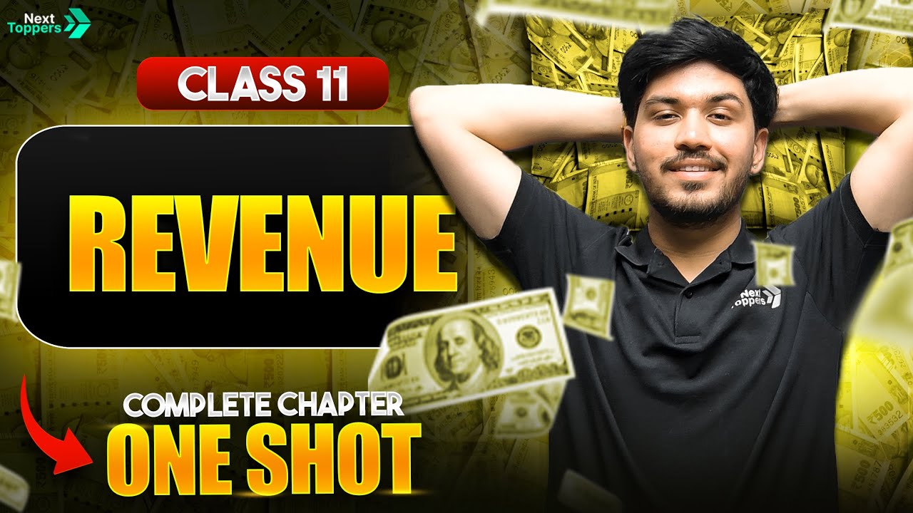 Revenue Class 11 One Shot | NCERT Economics Complete Chapter-7 Revision | CBSE 2025-26 Exam