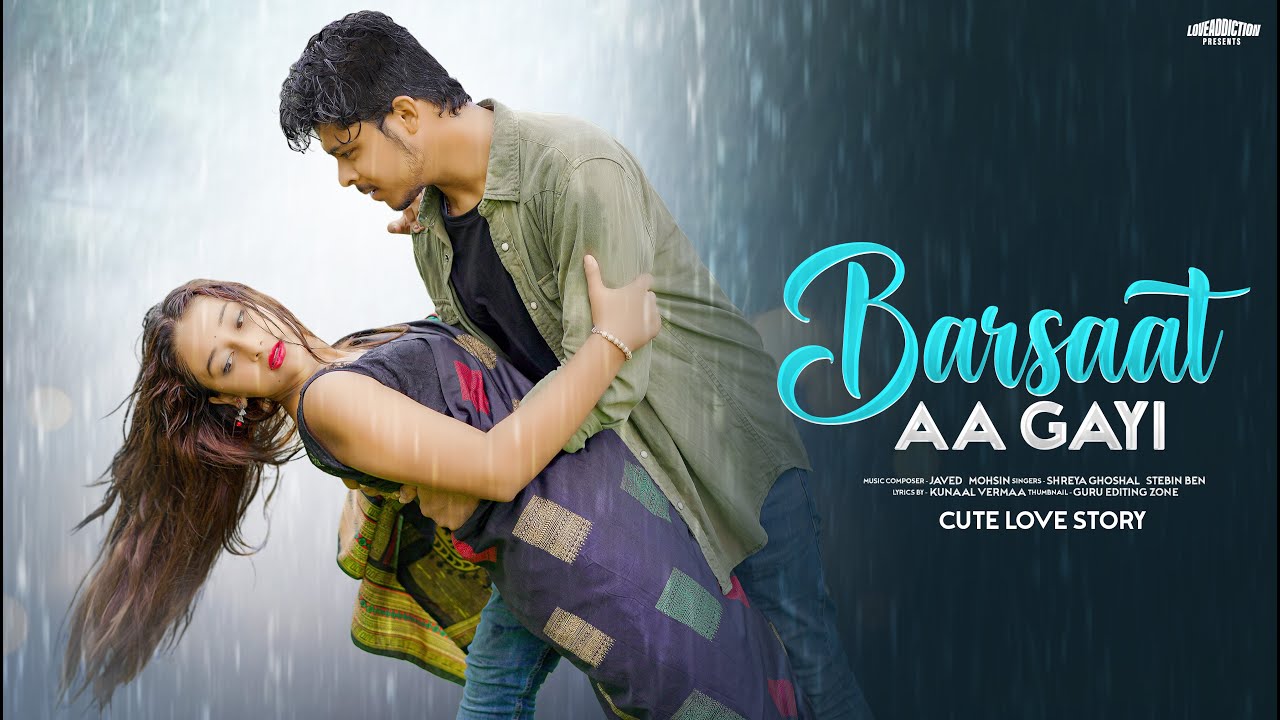 Barsaat Aa Gayi | Shreya Ghosal, Stebin Bin | Cute Love Story | New Hindi Song