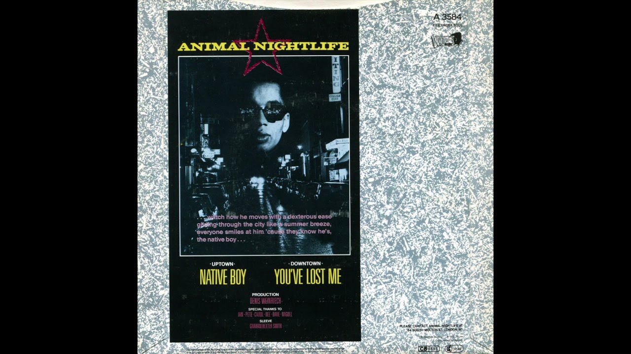 ANIMAL NIGHTLIFE / YOU'VE LOST ME (DOWNTOWN) / 1983 / B-SIDE / 7'' VINYL / 80's