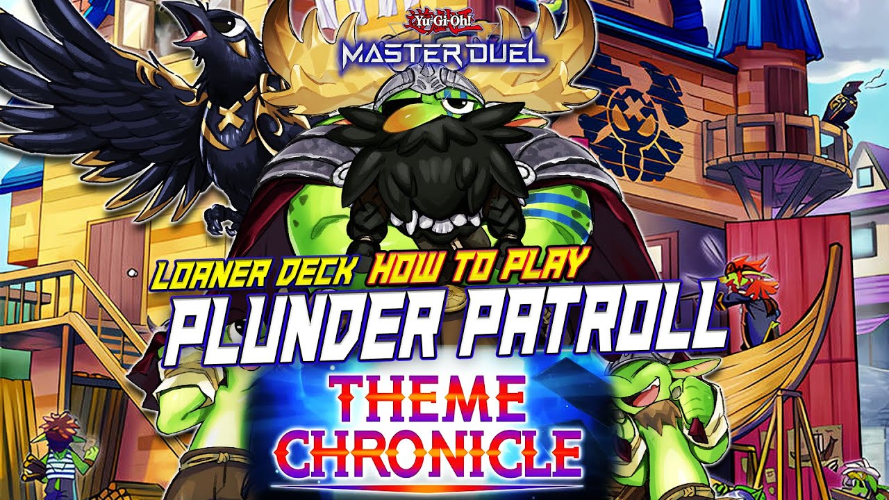 MASTER DUEL - HOW TO PLAY! LOANER DECK PLUNDER PATROLL - THEME CHRONICLE AUGUST 2025