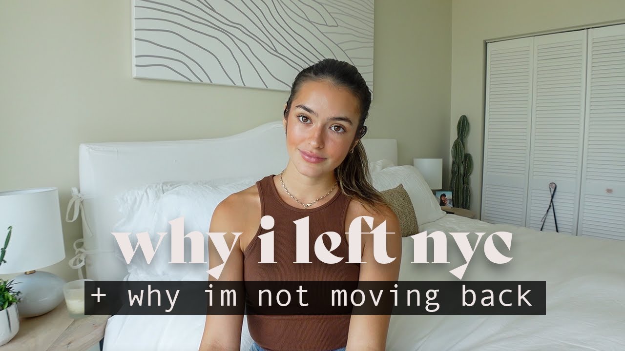 Why I Left New York City + Why I am Not Moving Back