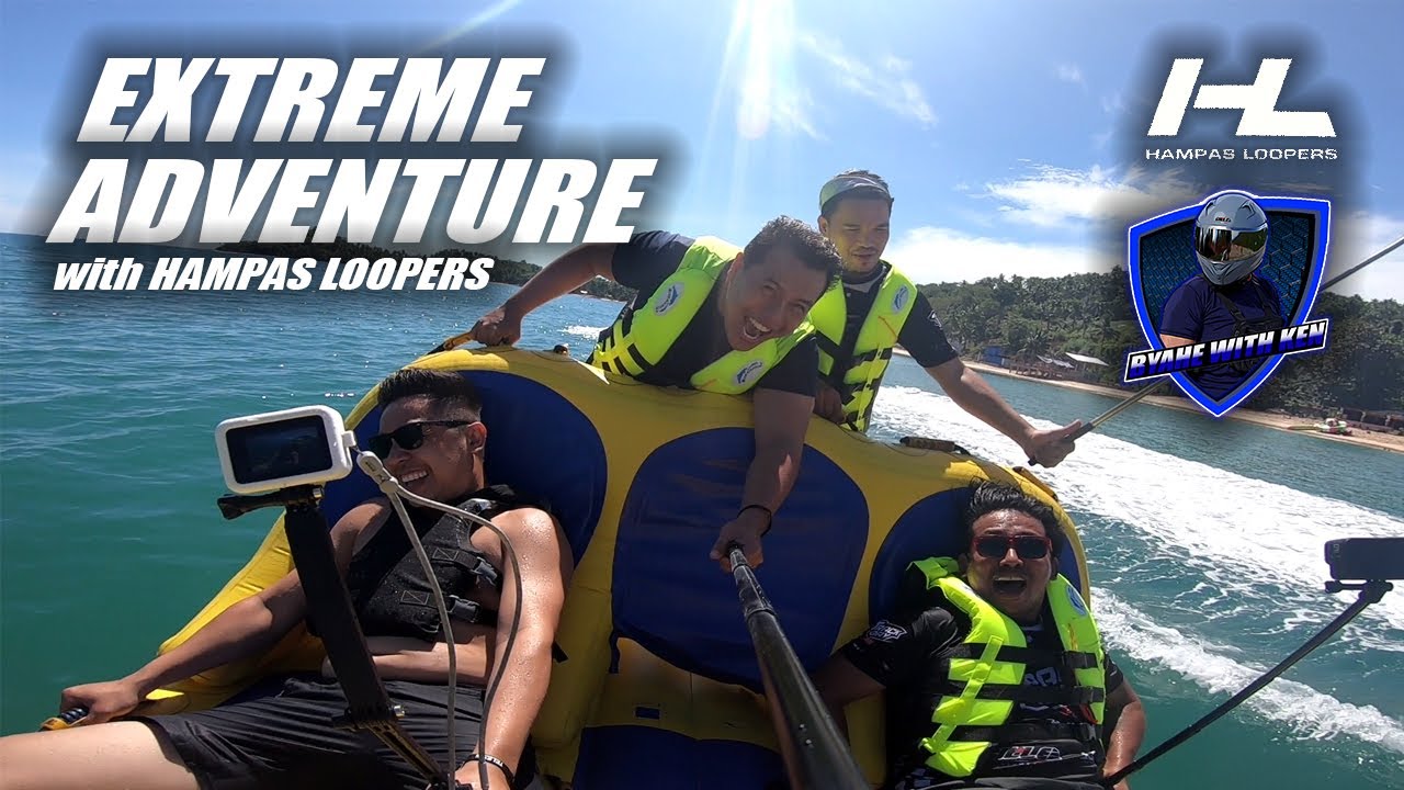 EXTREME ADVENTURE with HAMPAS LOOPERS