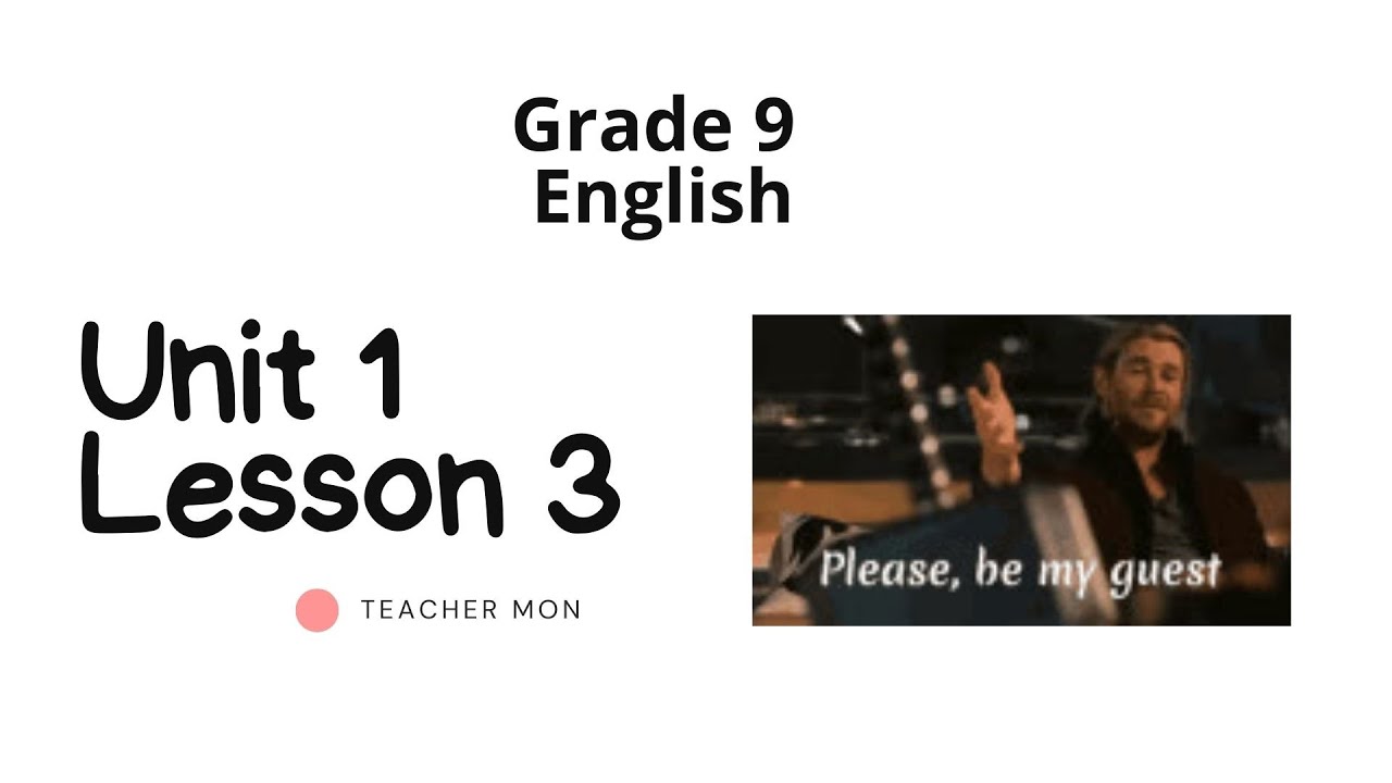 Grade 9 English, Unit 1, Lesson 3