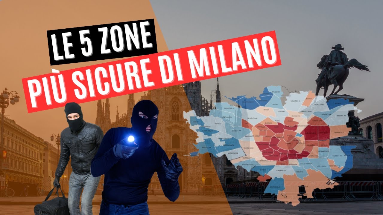 Le 5 zone più sicure di Milano