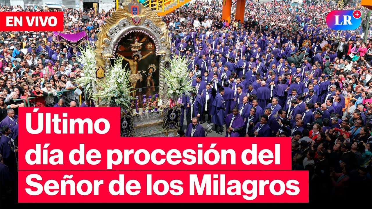🔴 SEÑOR de los MILAGROS EN VIVO: ÚLTIMO RECORRIDO del año | #LR