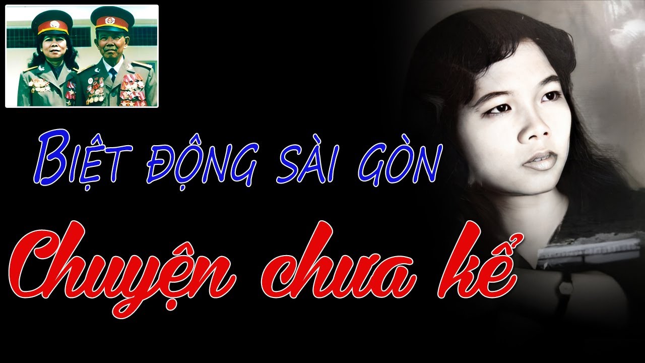 BIỆT ĐỘNG SÀI GÒN... chuyện chưa kể | Truyện tình báo