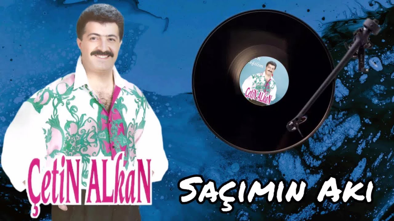 Çetin Alkan - Saçımın Akı