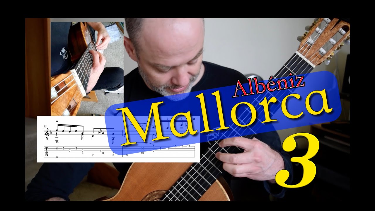 Albéniz Mallorca Classical Guitar - Part 3