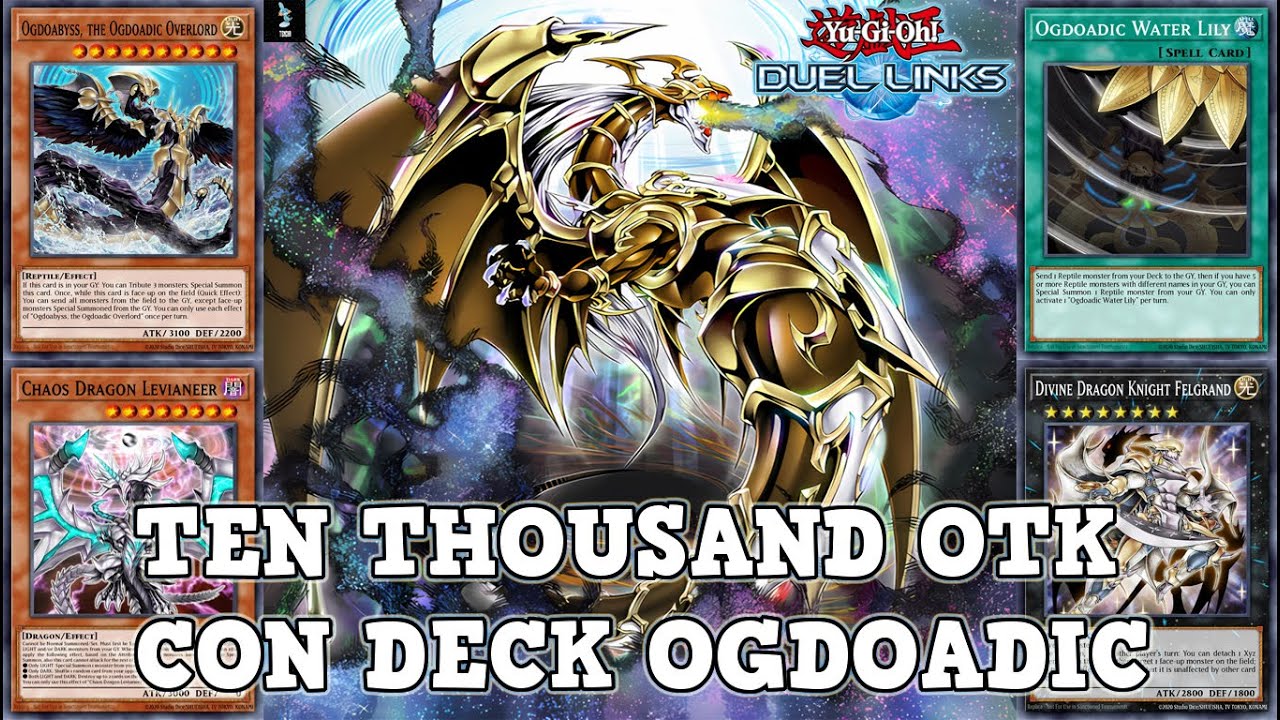 DECK TEN THOUSAND DRAGON OTK FT. OGDOADIC GANA CON 10000 DE ATK | Yu-Gi-Oh! Duel Links
