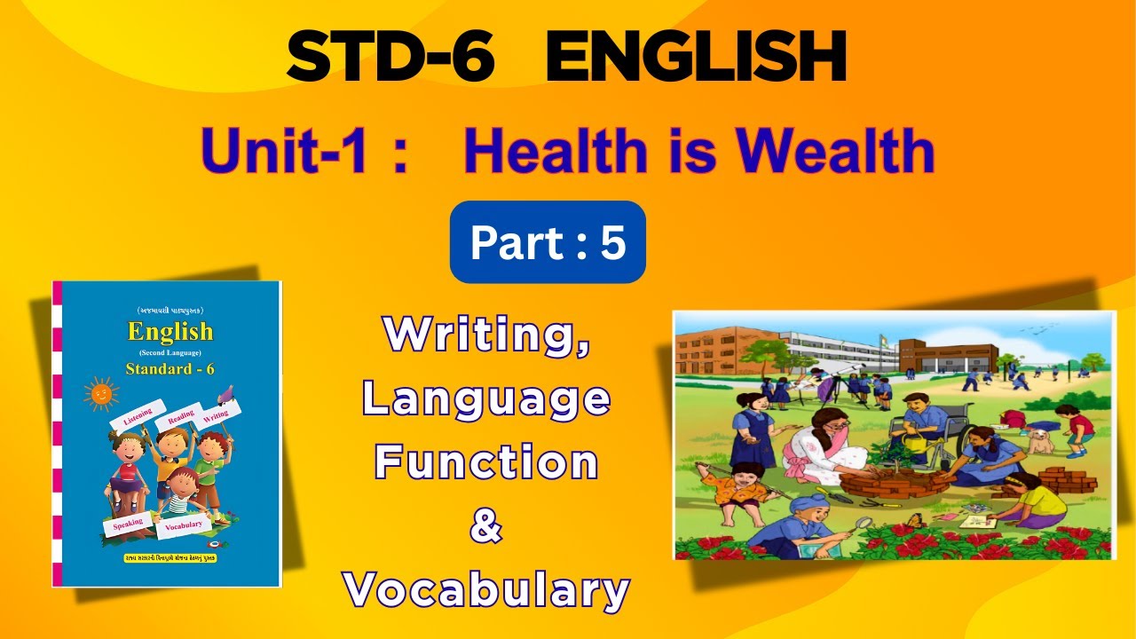 STD 6 English | Unit 1 Health Is Wealth | Exercise | Writing, Language Function and Vocabulary