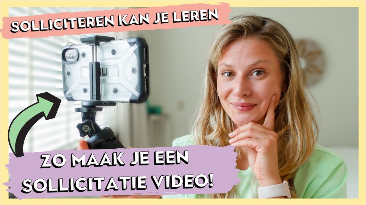 HOE MAAK JE EEN SOLLICITATIEVIDEO? | Welke apparatuur heb je nodig en wat vertel je in de video?
