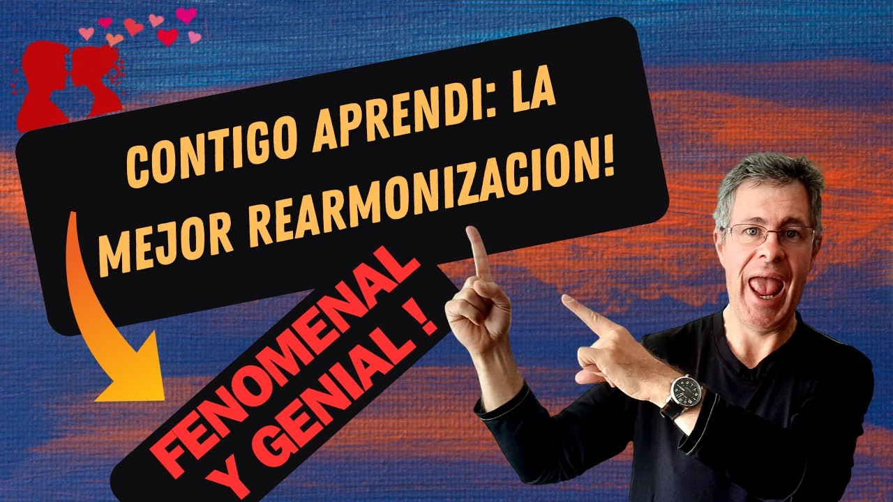 Contigo Aprendí: La MEJOR Rearmonización..
