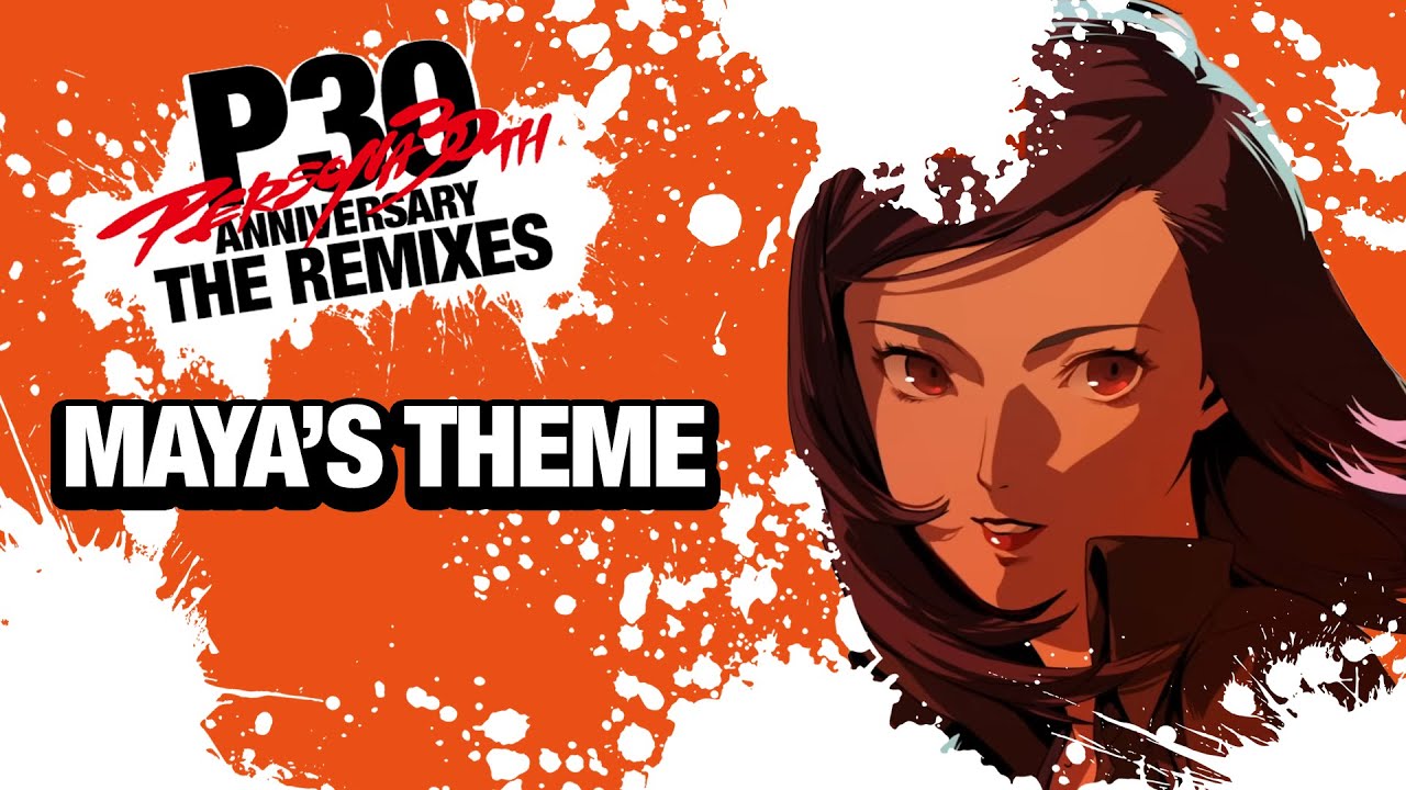 Maya's Theme - Persona 30th Anniversary Remix