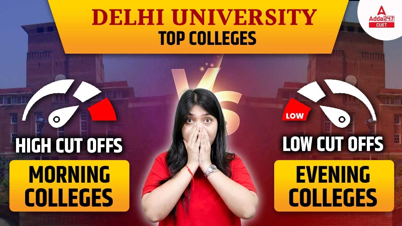 Delhi University Expected Cut off 2022 | High Cut off Vs Low Cut Off Colleges | DU Admission 2022