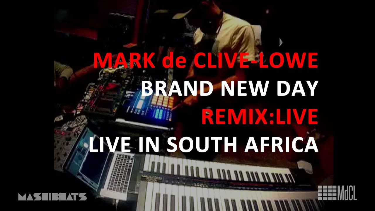 Mark de Clive-Lowe / MdCL - Brand New Day (REMIX:LIVE) Live in South Africa