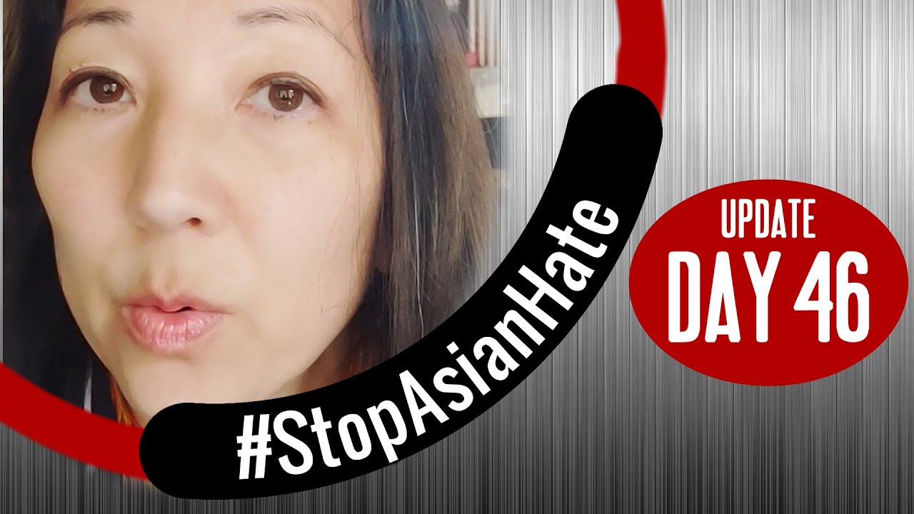 Stop Asian Hate Day 46 #Shorts - Accelerating hate crimes #StopAsianHate