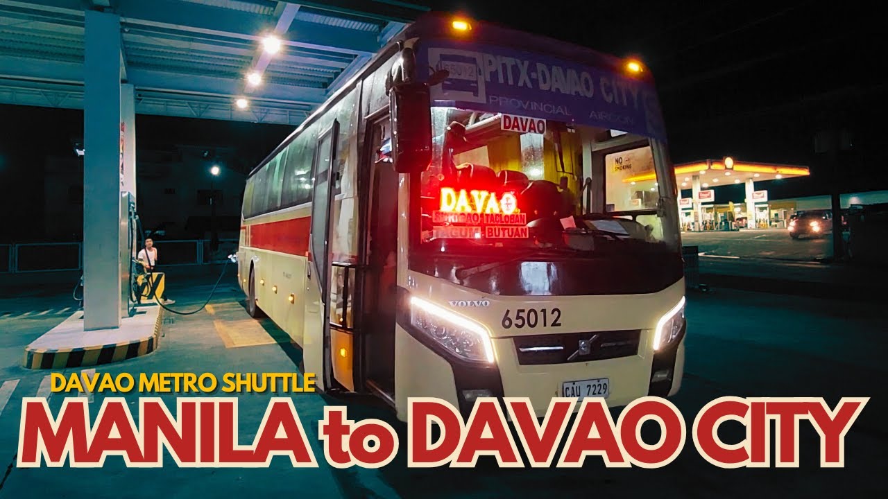 3D2N bus ride from PITX/Manila to Davao via Surigao, Butuan, San Franz, Tagum | Davao Metro Shuttle