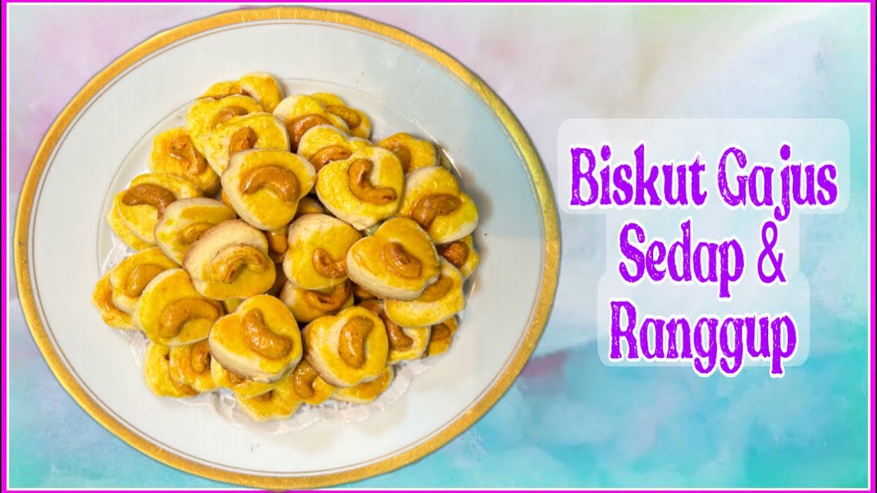 BISKUT GAJUS SEDAP DAN RANGGUP