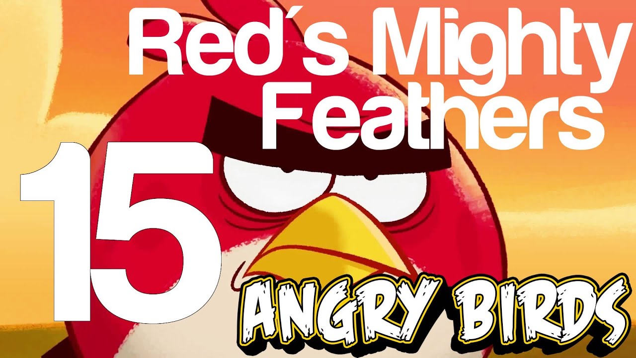 Angry Birds - Red's Mighty Feathers Level 15 - 3 Star Walkthrough Very Hard | WikiGameGuides