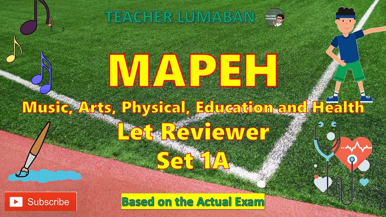MAPEH LET Reviewer Set 1A | Teacher Lumaban