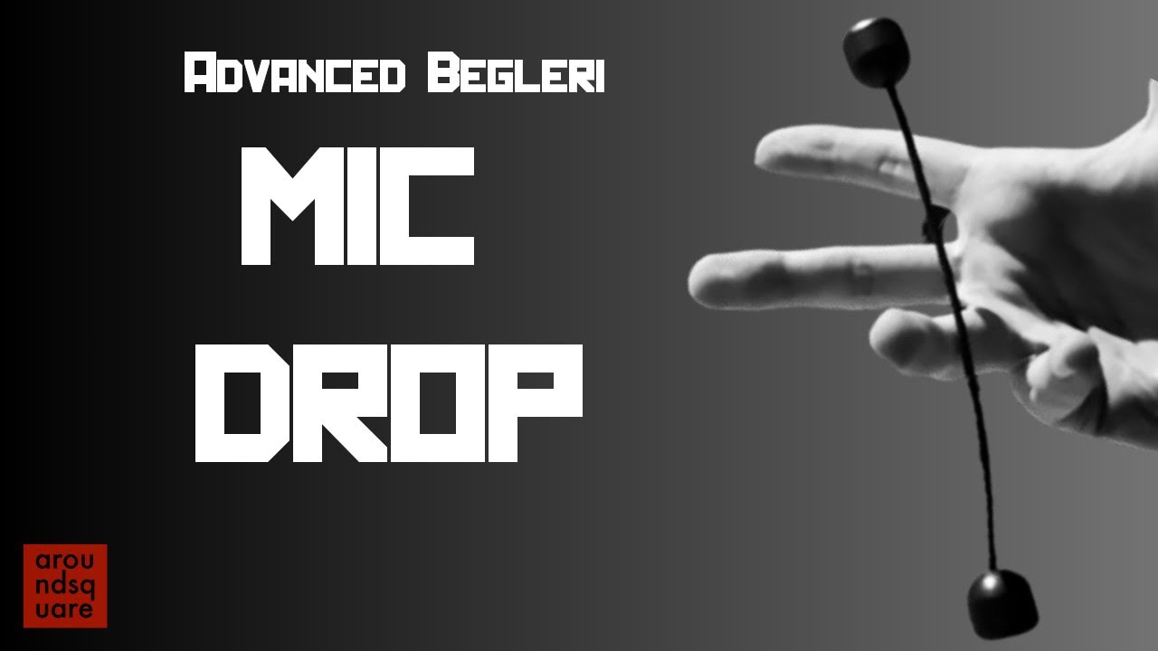 Begleri Tutorial 20 - Mic Drop (Advanced)