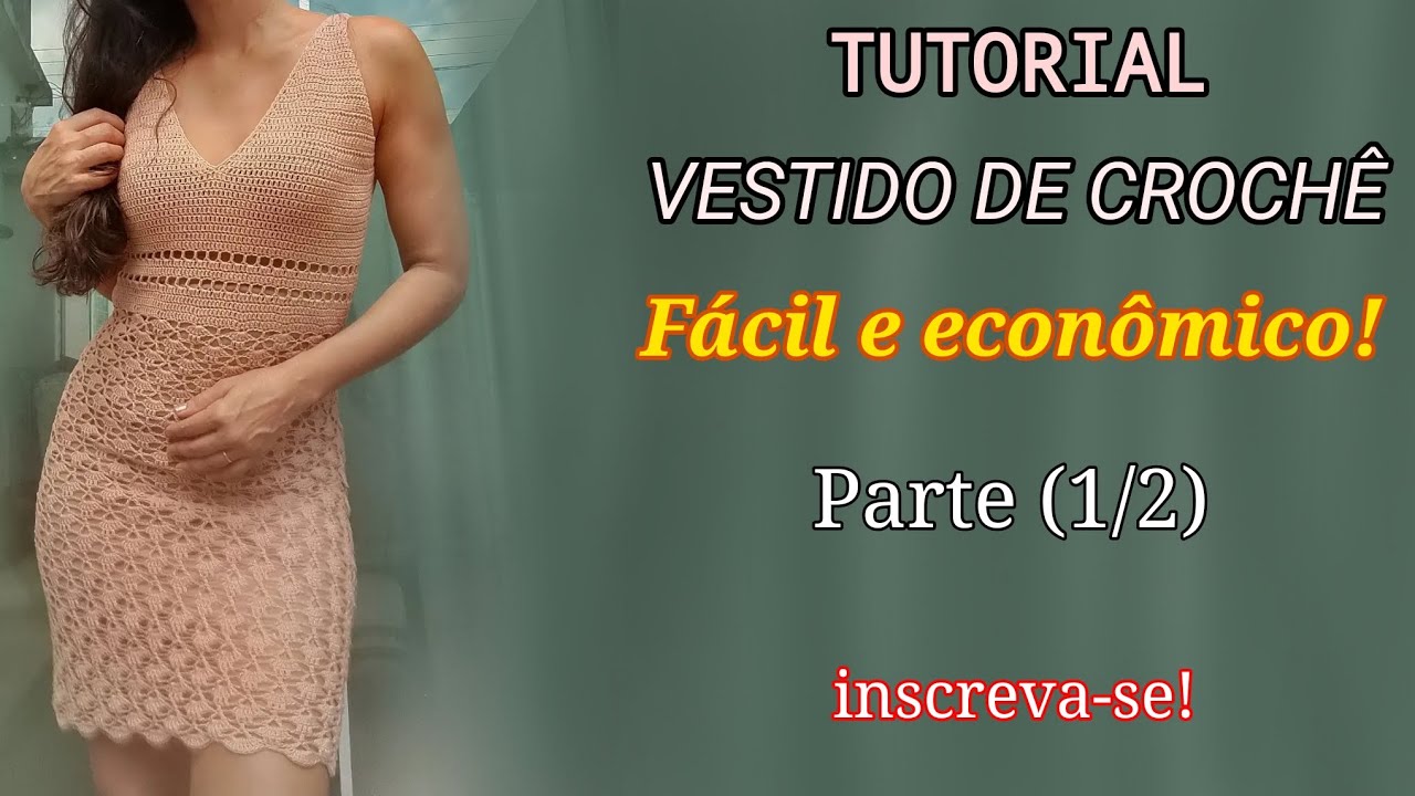 TUTORIAL!! VESTIDO DE CROCHÊ FÁCIL E RÁPIDO DE FAZER Parte (1/2) tamanho M . #vestidodecroche