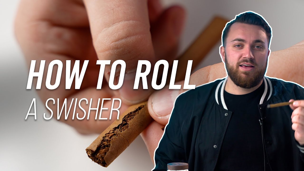 How To Roll A Swisher