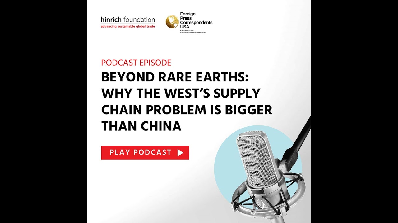 Special Ep. - Beyond rare earths: Why the West’s supply chain problem is bigger than China