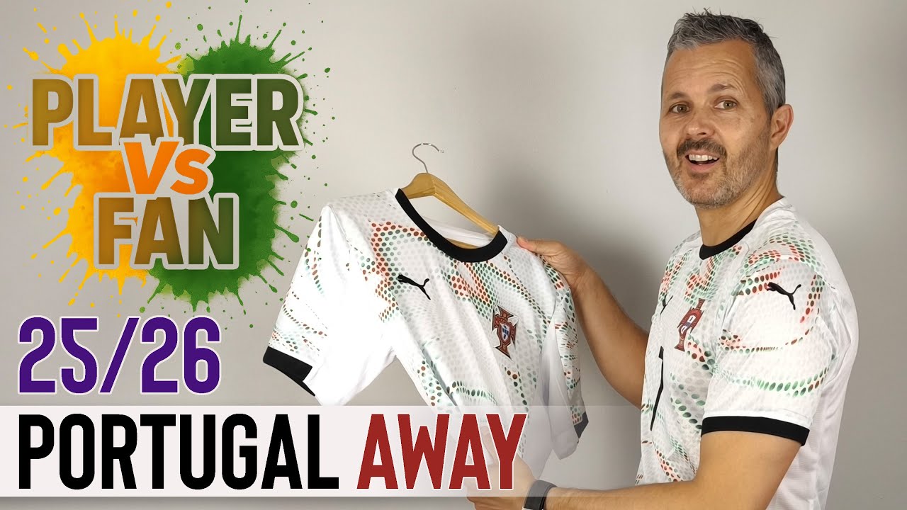 Portugal Away Kit 25/26: Player vs Fan Version Review