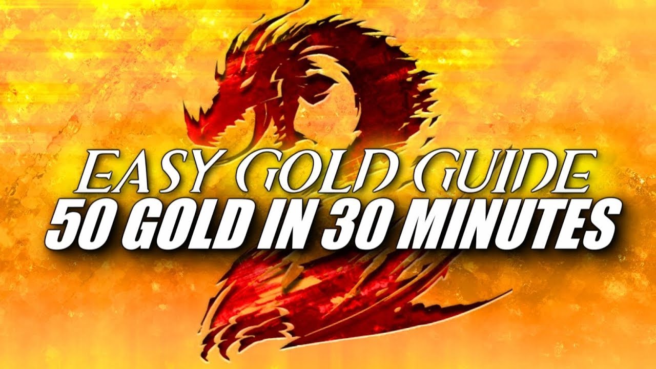EASY GOLD GUIDE 2019 ► 50 золотых за 30 минут в день | Guild Wars 2 | Начинающие дружелюбны