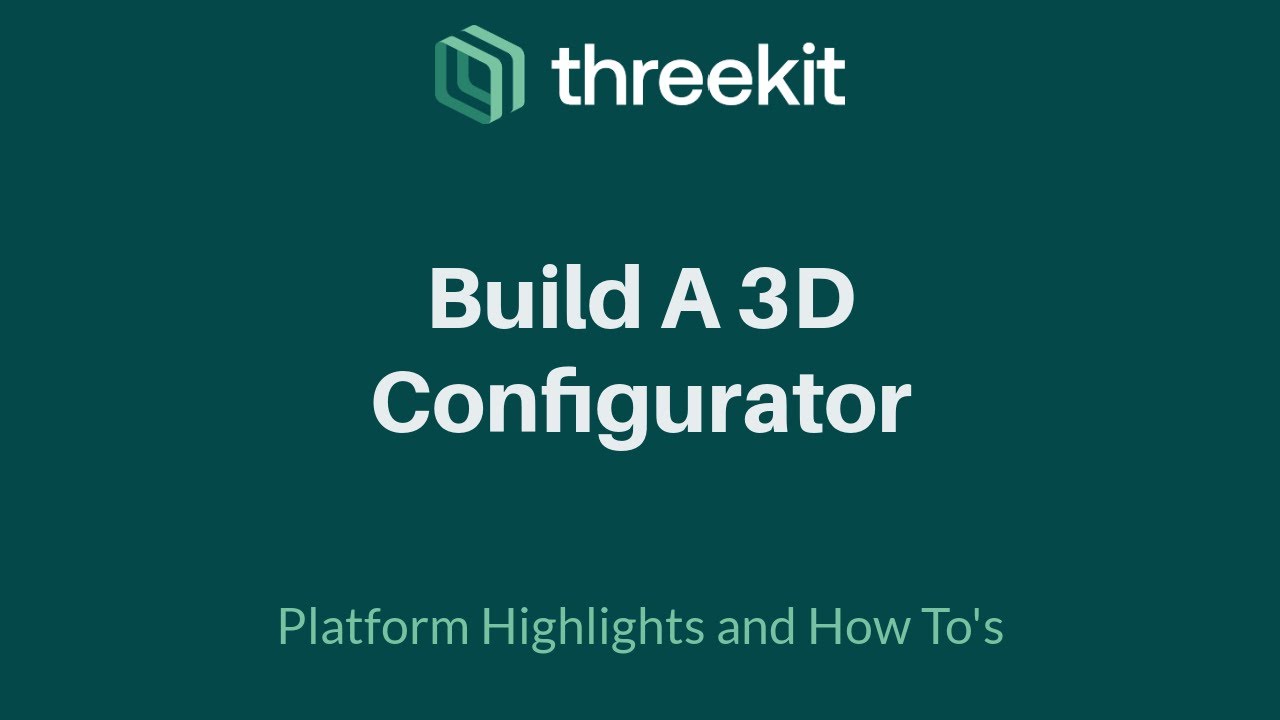 How to Build a 3D Configurator with Threekit 3D and Augmented Reality Software