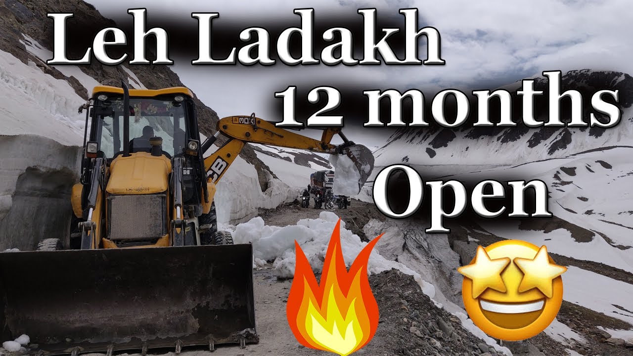 Leh Ladakh Open All YearII Open All Weather ConditionsII Srinagar - Leh Highway to Open SoonII RRDII