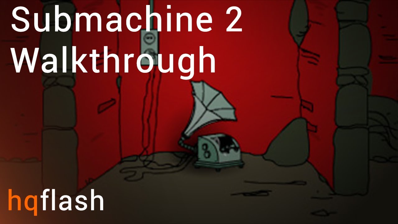 Submachine 2 - Walkthrough
