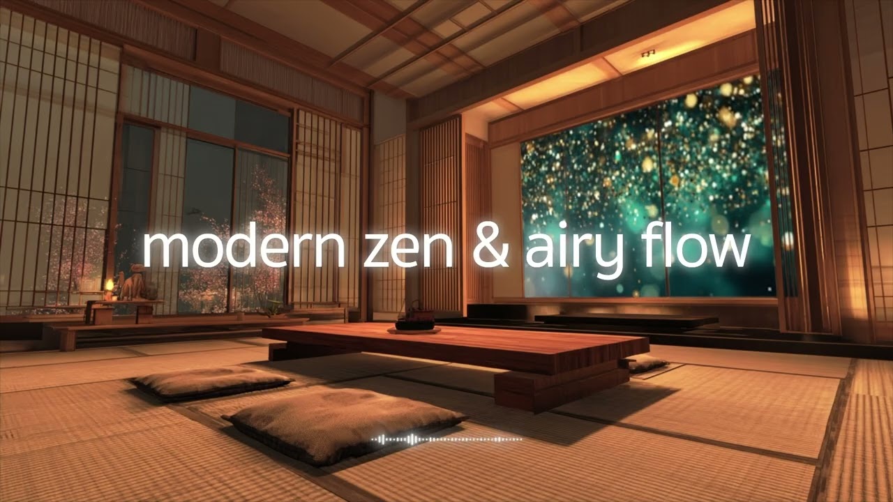 【lofi BGM】Modern Zen & Airy Flow｜エモーショナルな光の波動と畳に溶ける和モダンChill音楽