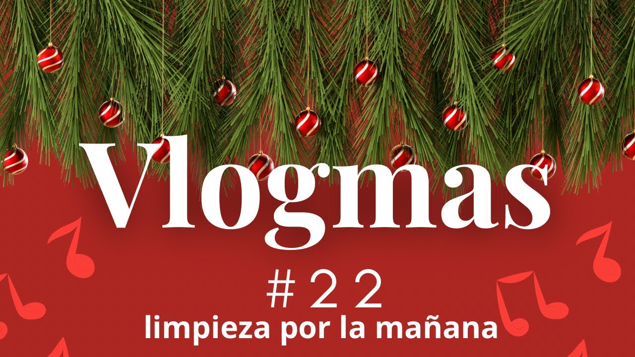 Vlogmas 22#limpieza #asi son mis mañanas