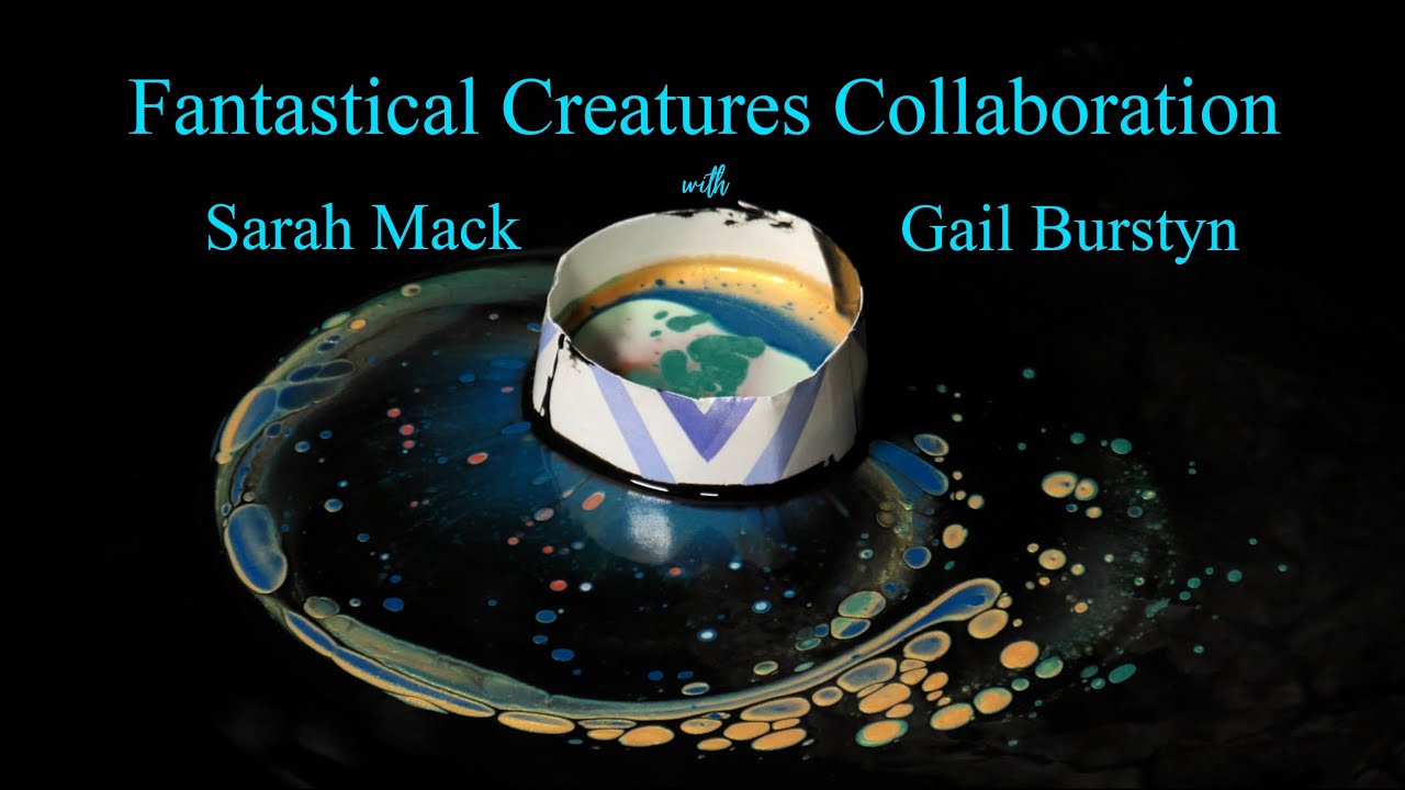 Fantastical Creature Collaboration with Sarah Mack & Gail Burstyn!  Amazing OpenCup Acrylic Pour!