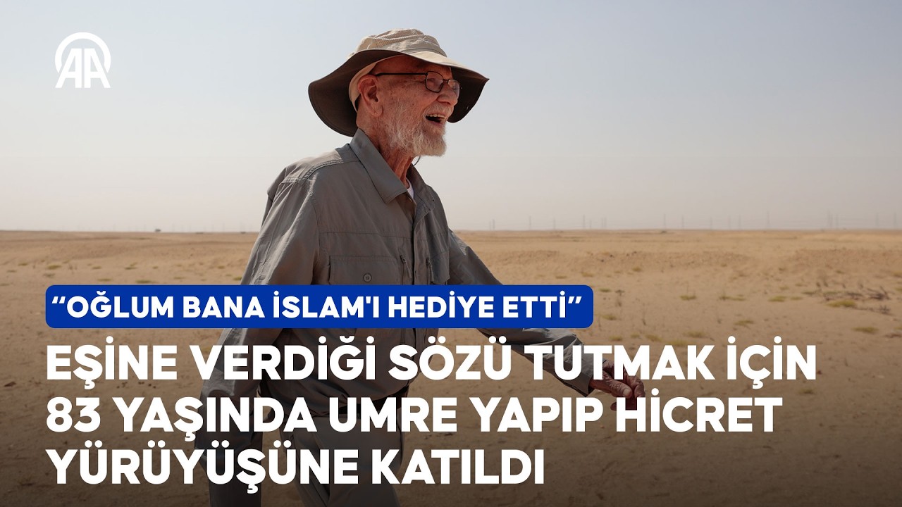 ABD'li David, eşine verdiği sözü tutmak için 83 yaşında umre yapıp hicret yürüyüşüne katıldı