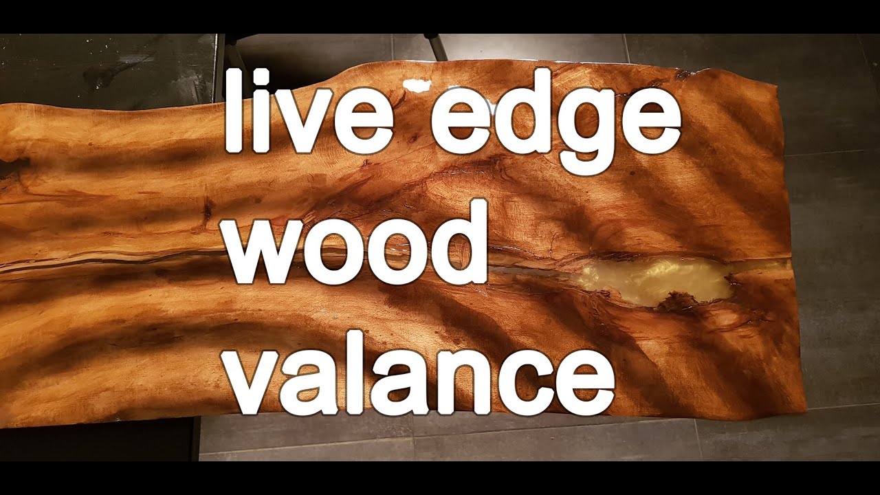 Making of a live edge wood valance