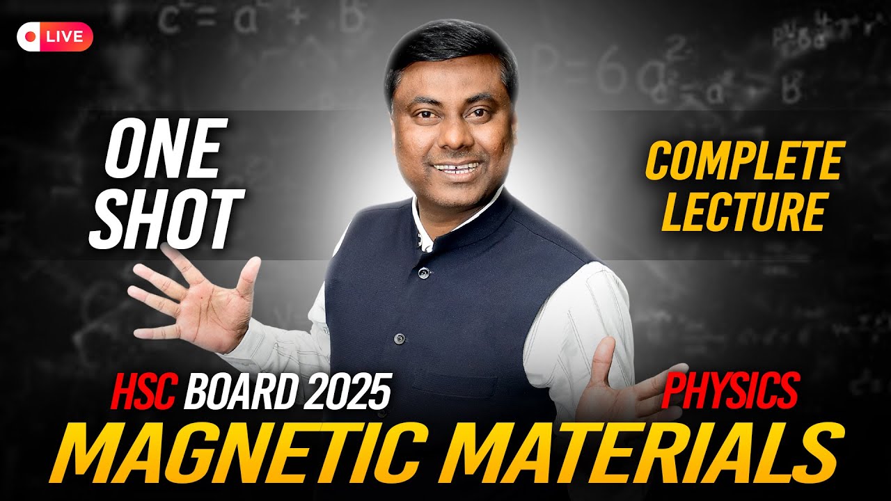 MAGNETIC MATERIALS🔥ONE SHOT || PHYSICS || HSC BOARD 2025 #hsc