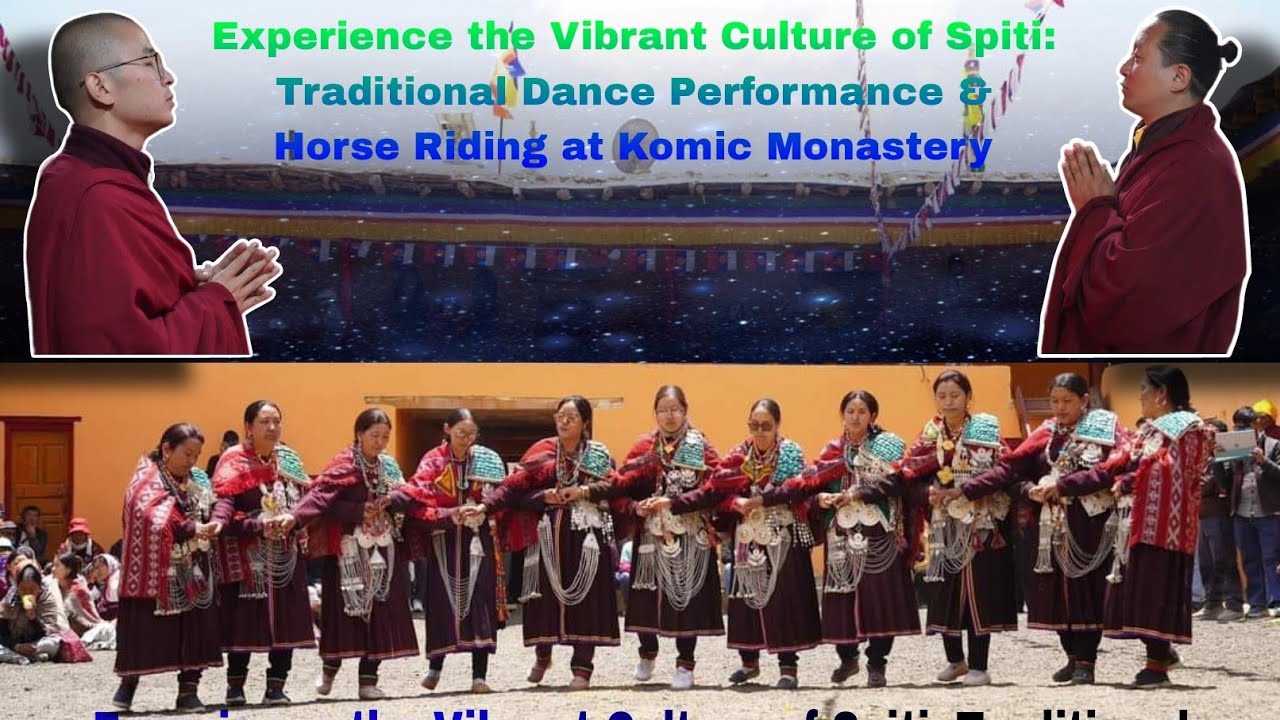 Celebrating Spitian Culture: Traditional Dance Performance in Komic Monastery