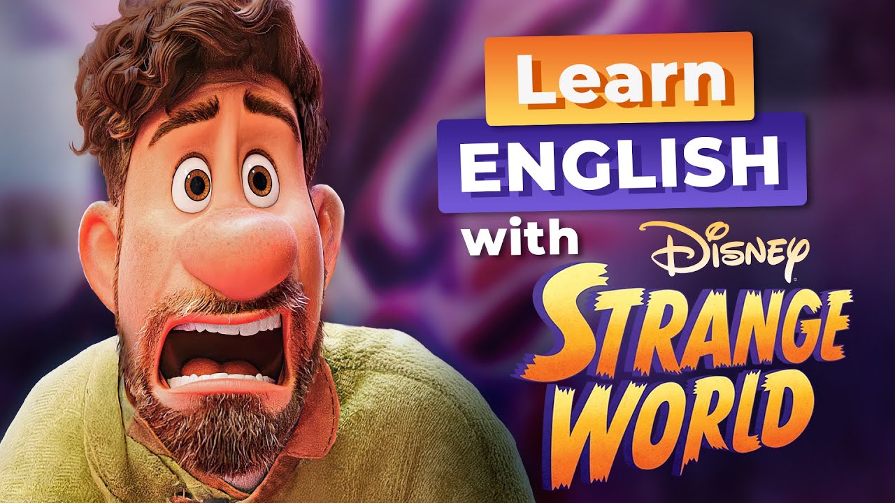 Learn English with Disney's STRANGE WORLD