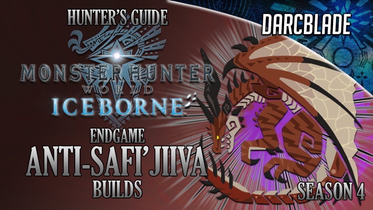 Anti-Safi'Jiiva Builds - Iceborne Amazing Builds - Season 4
