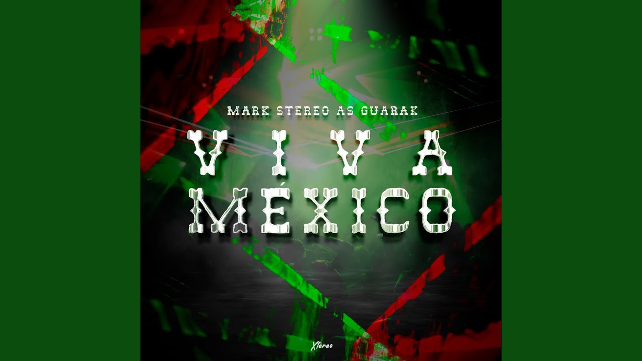 VIVA MEXICO (Guaracha Mix)