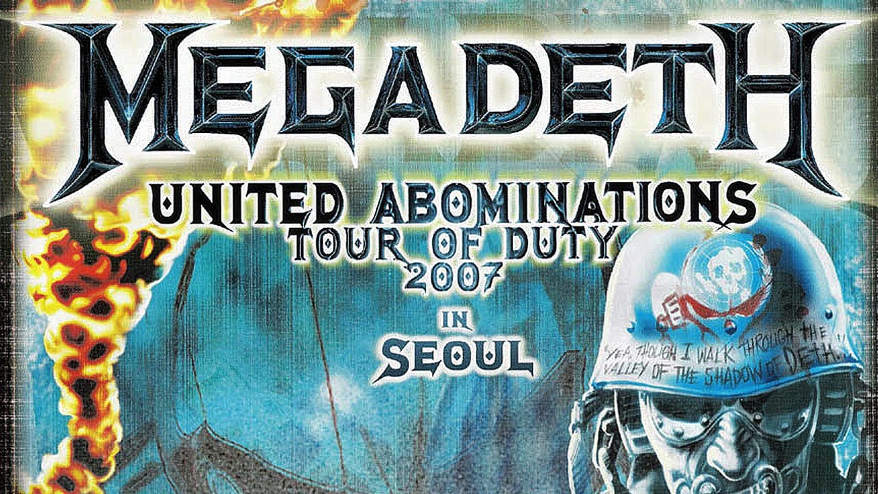 Megadeth - United Abominations Tour of Duty (Live in Korea / 2007.10.28) 메가데스 내한공연