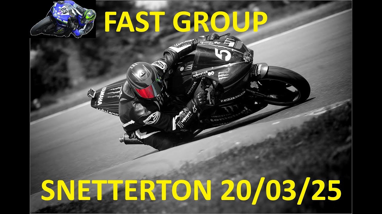motorcycle trackday @ snetterton 20 03 25 fast group