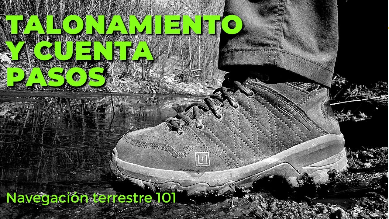 Navegación Terrestre 02. USO CORRECTO DEL CUENTA PASOS y técnica de talonamiento.
