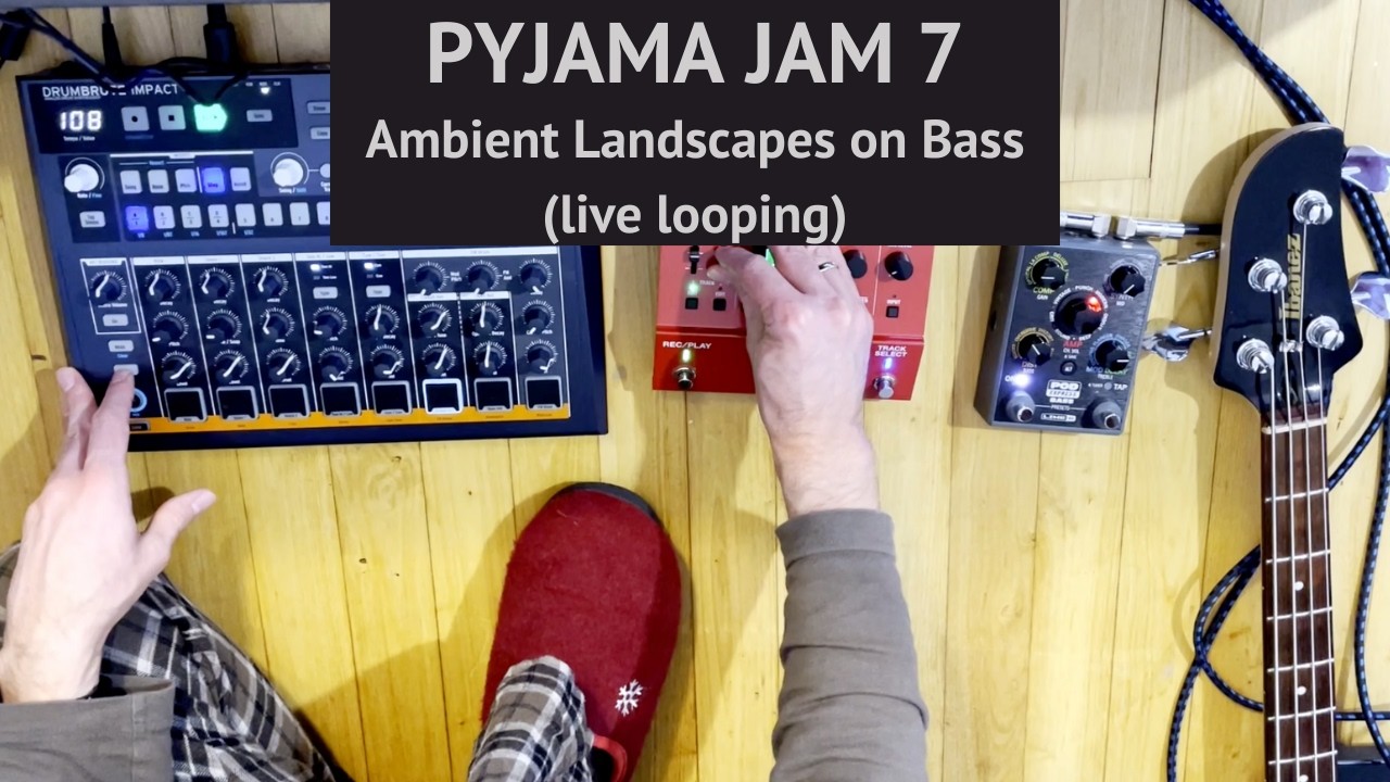 Pyjama jam 7. Bass Ambient Session