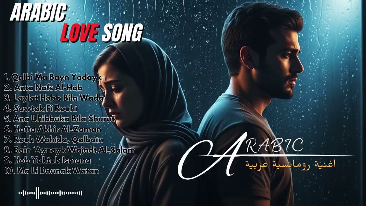 Arab Love Songs for Broken Hearts 💔 Eng Og‘riqli va Chuqur Hislar