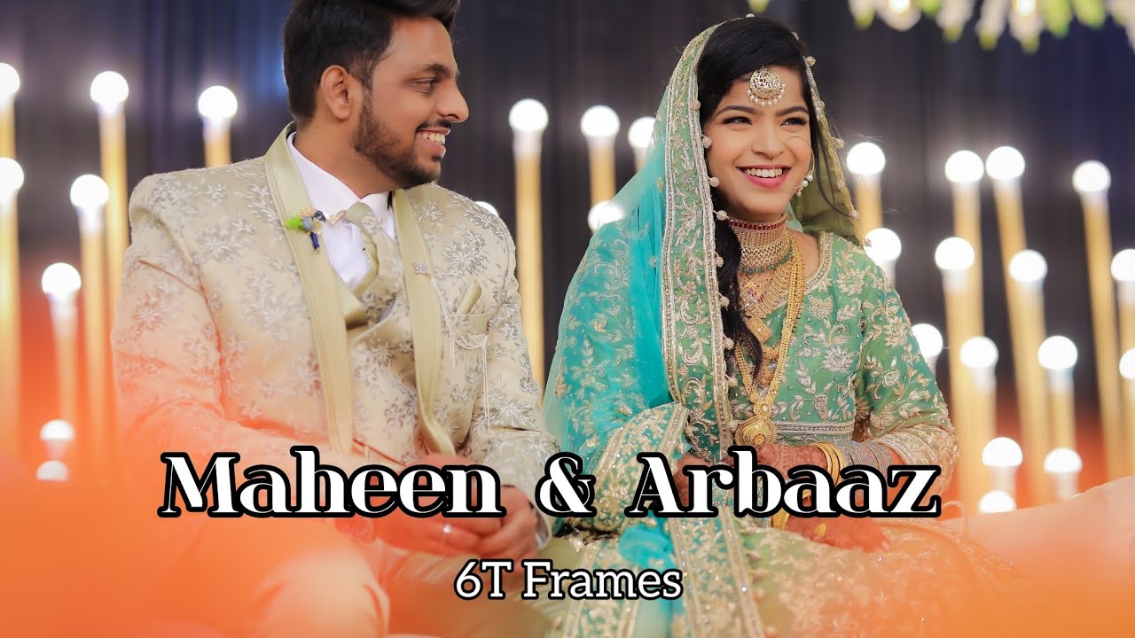 Maheen & Arbaaz | Wedding Film | 6T Frames | Royal Wedding❤️